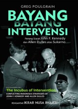 Bayang-Bayang Intervensi: Perang siasat John F kennedy dan Allen Dulles atas Sukarno