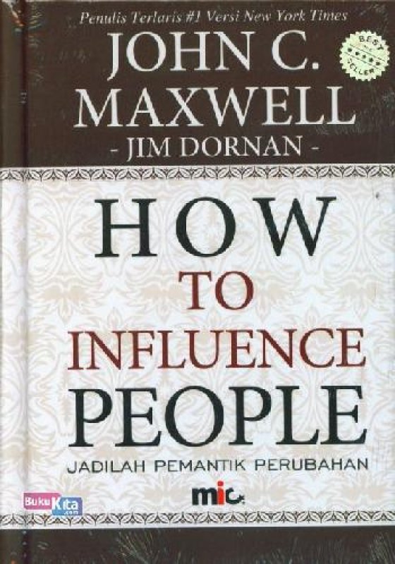 Cover Buku How To Influence People : Jadilah Pemantik Perubahan (SC)