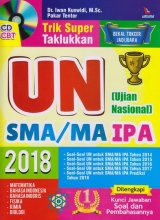 TRIK SUPER TAKLUKKAN UN (UJIAN NASIONAL) SMA/MA IPA 2018 + CD CBT