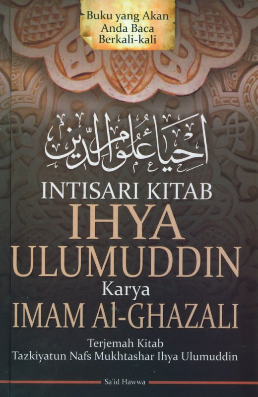Cover Buku INTISARI KITAB IHYA ULUMUDDIN Karya IMAM Al-GHAZALI