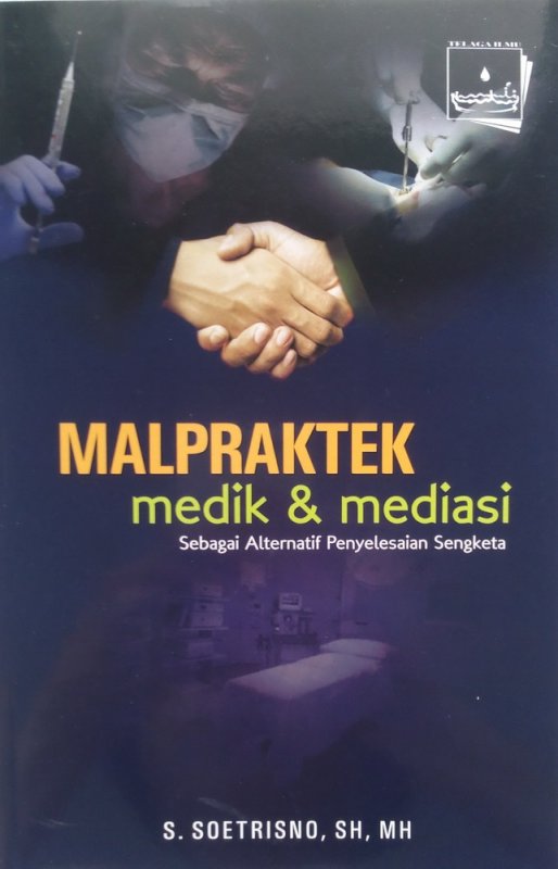 Cover Buku Malpraktek Medik & Mediasi (Disc 50%)