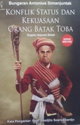Konflik Status dan Kekuasaan Orang Batak Toba (Edisi Revisi)