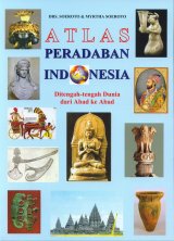 Atlas Peradaban Indonesia Ditengah-tengah Dunia dari Abad ke Abad 