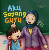 Board Book Seri Cerita Balita: Aku Sayang Guru