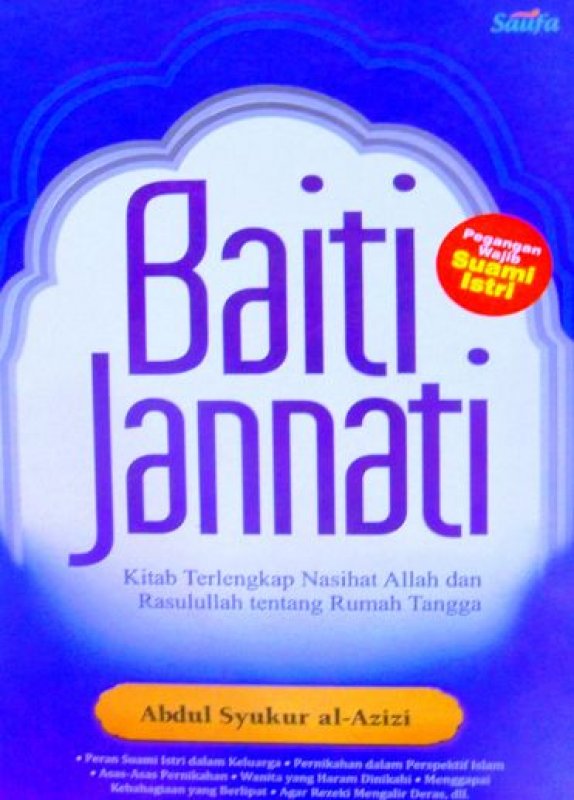 Cover Buku BAITI JANNATI: KITAB TERLENGKAP NASIHAT ALLAH DAN RASULULLAH TENTANG RUMAH TANGGA (HC)