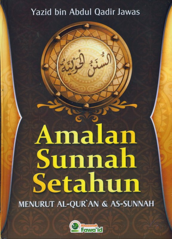 Cover Buku Amalan Sunnah Setahun Menurut AL-QURAN & AS-SUNNAH