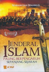 Jenderal Islam Paling Berpengaruh Sepanjang Sejarah