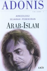Arkeologi Sejarah-Pemikiran Arab-Islam Volume 1