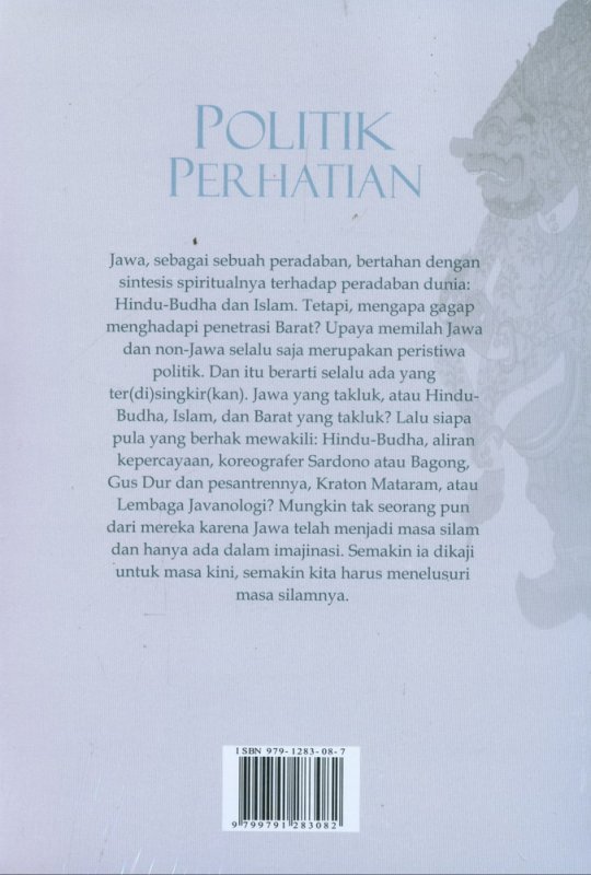Cover Belakang Buku Politik Perhatian: Rasa dalam Kebudayaan Jawa