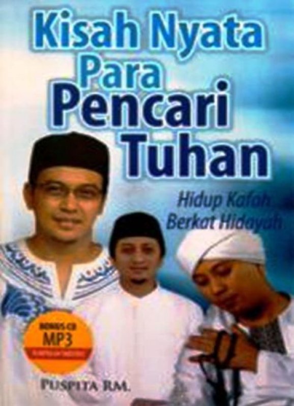 Cover Buku KISAH NYATA PARA PENCARI TUHAN EDISI KEDUA + CD