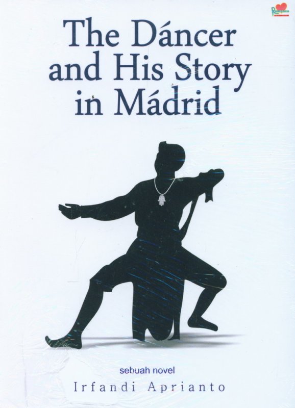 Cover Buku The Dancer and His Story in Madrid