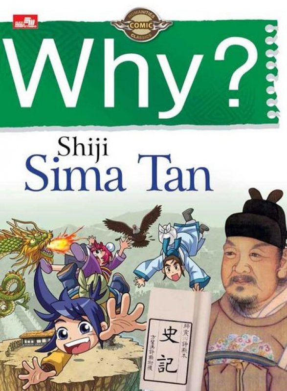 Cover Buku Why? seri teori tokoh dunia: Shiji (Sima Tan)