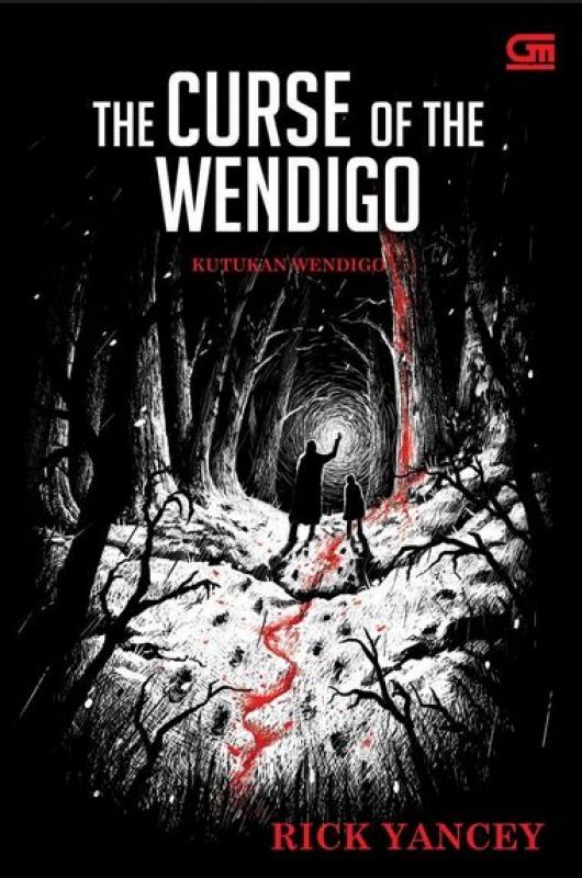 Cover Buku The Monstrumologist#2: Kutukan Wendigo