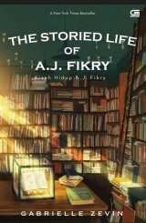Kisah Hidup A.J. Fikry - The Storied Life Of A.J. Fikry