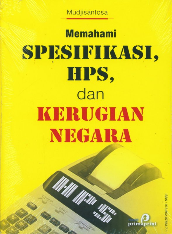 Cover Buku Memahami Spesifikasi, HPS, dan Kerugian Negara