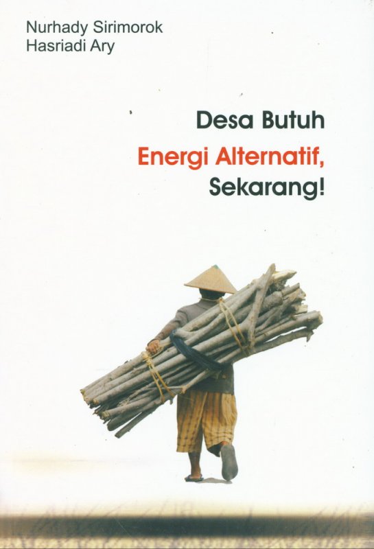 Cover Buku Desa Butuh Energi Alternatif, Sekarang!