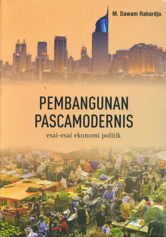 Cover Buku Pembangunan Pascamodernis Esai-Esai Ekonomi Politik