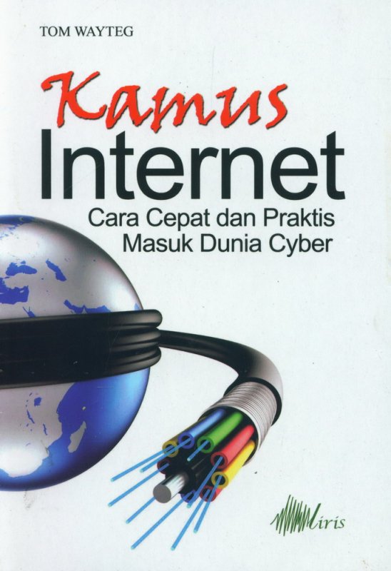 Cover Buku Kamus Internet Cara Cepat dan Praktis Masuk Dunia Cyber