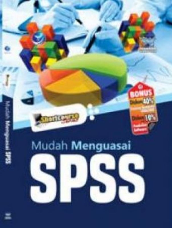 Cover Buku Shortcouse Series: Mudah Menguasai SPSS