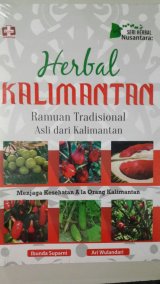 Herbal Kalimantan: Ramuan Tradisional Asli dari Kalimantan