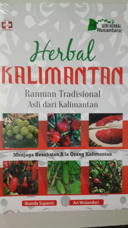 Cover Buku Herbal Kalimantan: Ramuan Tradisional Asli dari Kalimantan