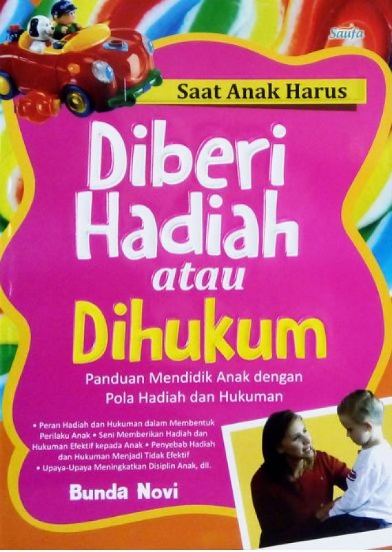 Cover Buku SAAT ANAK HARUS DIBERI HADIAH ATAU DIHUKUM