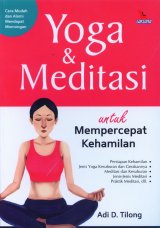 Yoga & Meditasi Untuk Mempercepat Kehamilan