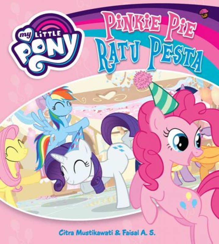 Cover Buku My Little Pony: Pinkie Pie Ratu Pesta