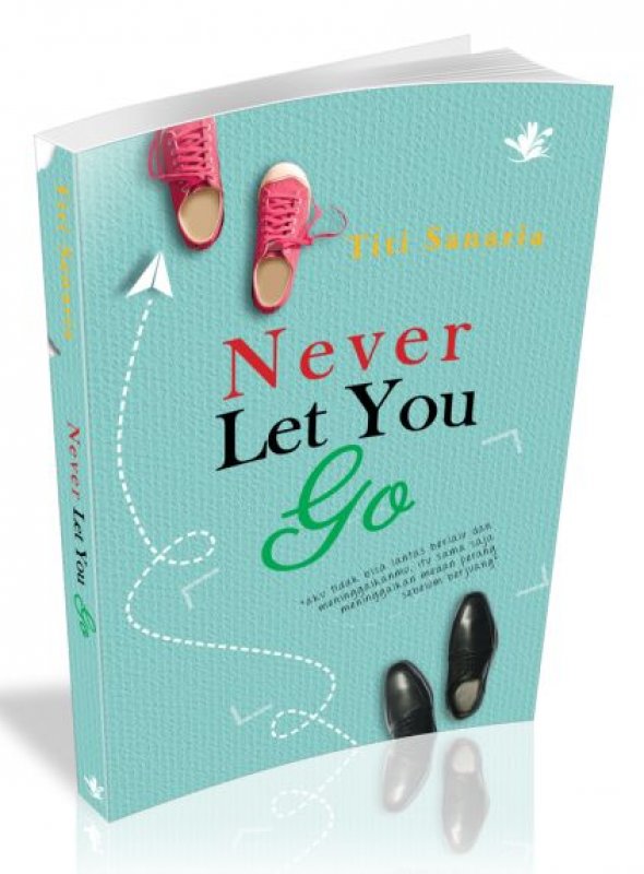 Cover Buku Never Let You Go [Edisi TTD & Bonus Postcard]