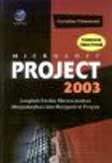 Cover Buku MICROSOFT PROJECT 2003: PENDEKATAN SIKLUS PROYEK