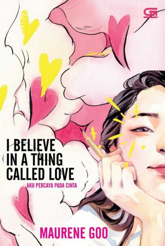 Cover Buku Aku Percaya Pada Cinta - I Believe in a Thing Called Love