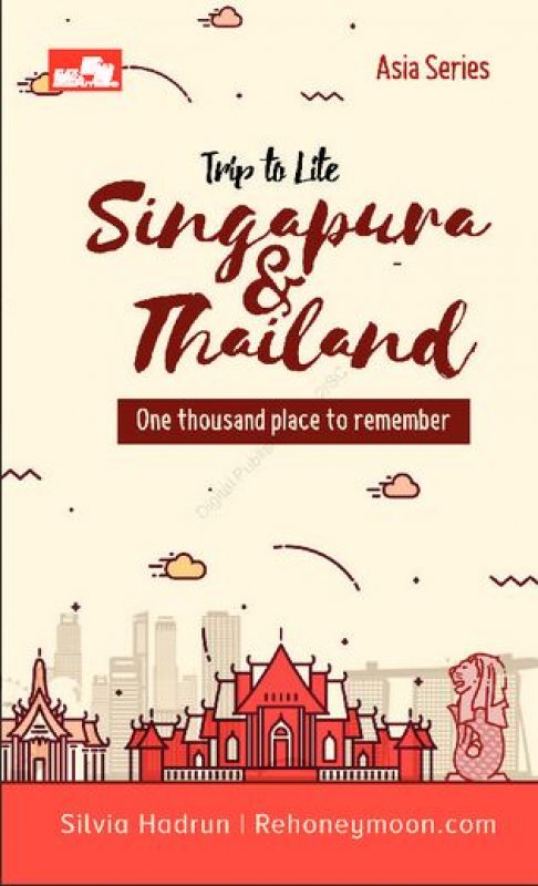 Cover Buku Trip to Lite Singapore & Thailand