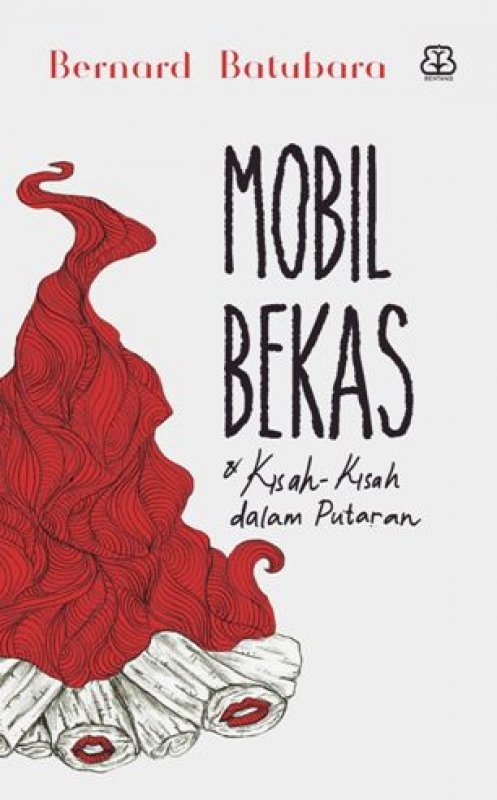 Cover Buku Mobil Bekas dan Kisah-Kisah dalam Putaran [Edisi TTD]