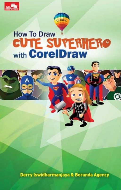 Cover Buku How To Draw Cute Superhero with CorelDRAW