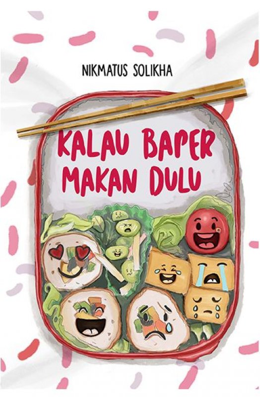 Cover Buku Kalau Baper Makan Dulu