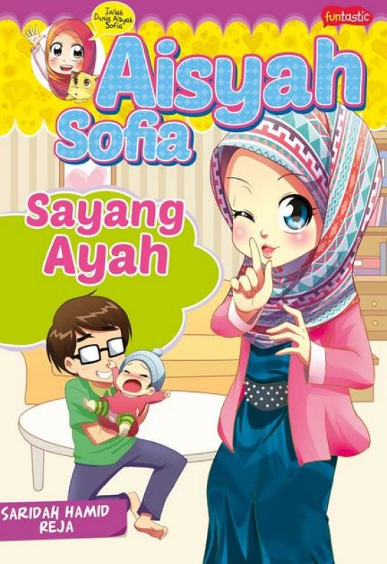 Cover Buku Aisayah Sofia : Sayang Ayah