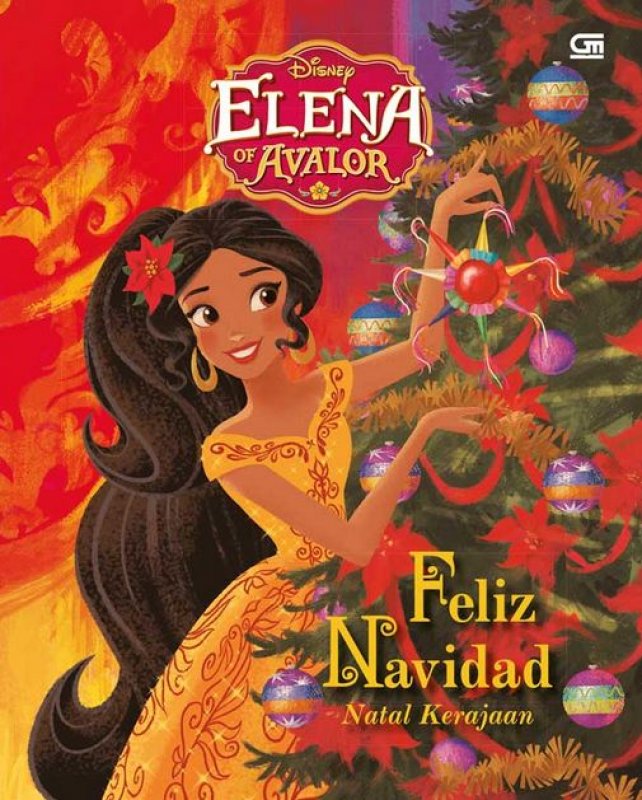 Cover Buku Elena of Avalor : Feliz Navidad - Natal Kerajaan