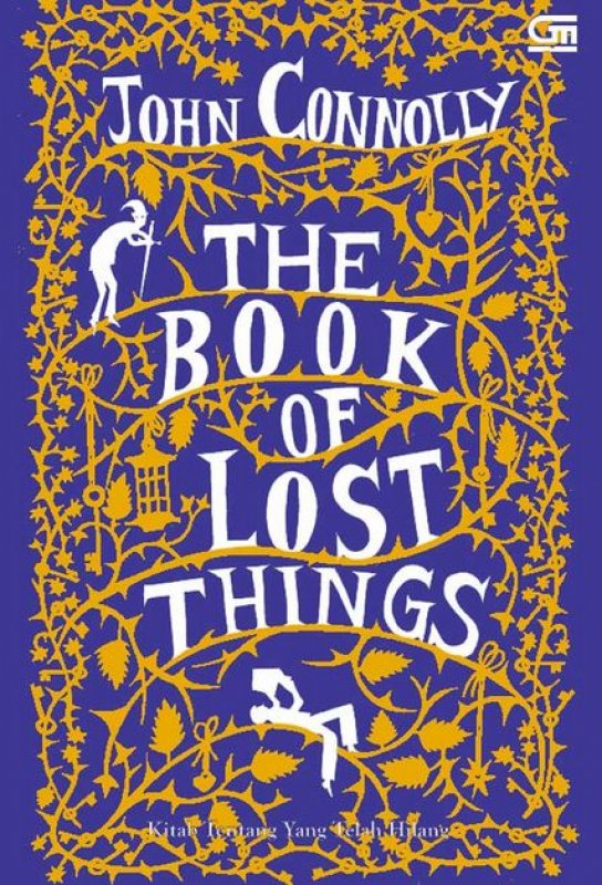 Cover Buku The Book of Lost Things - Kitab Tentang yang Telah Hilang (Cover Baru)