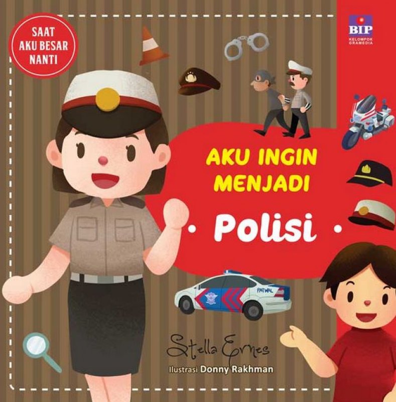 Cover Buku Aku Ingin Menjadi Polisi