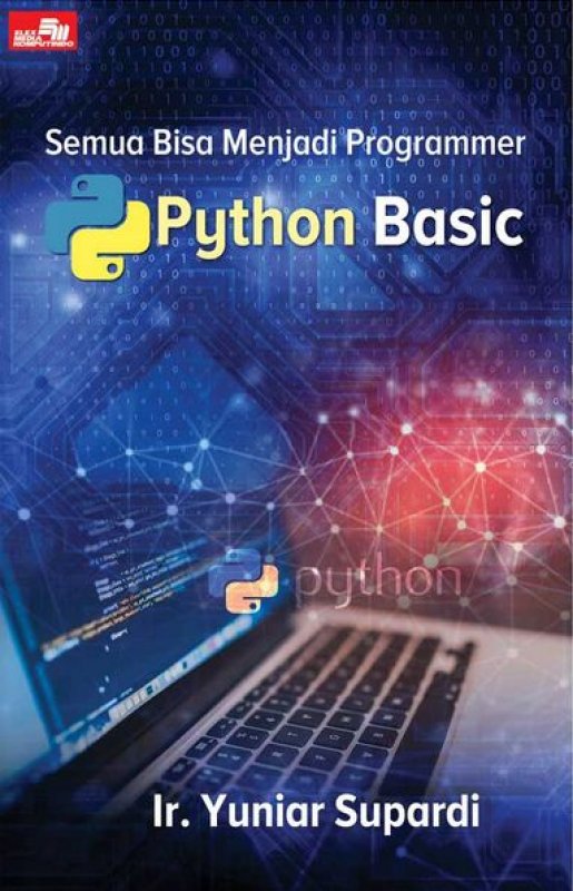 Cover Buku Semua Bisa Menjadi Programmer Python Basic