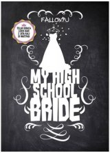 My High School Bride (dist)
