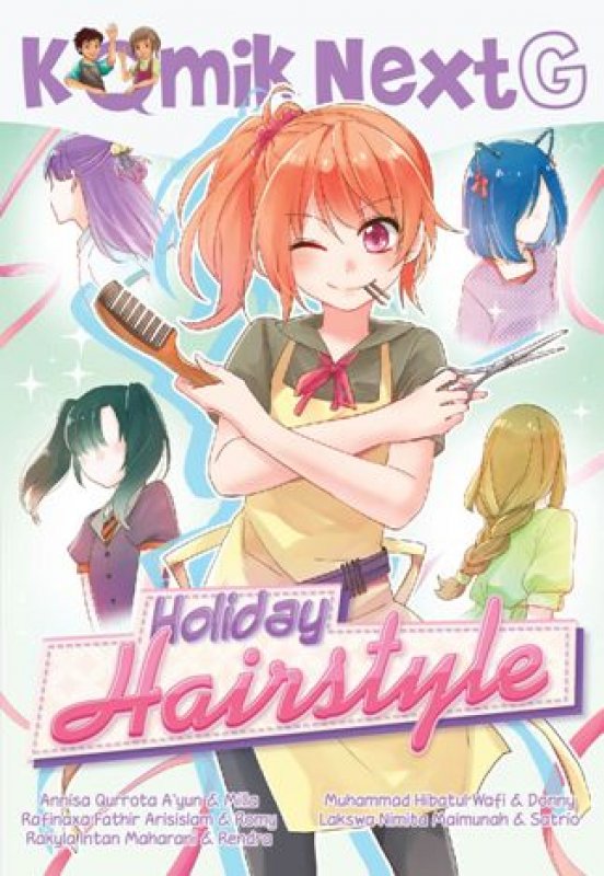 Cover Buku Komik Next G: Holiday Hairstyle (Republish)