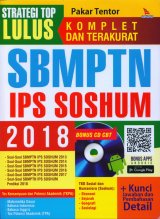 STRATEGI TOP LULUS SBMPTN IPS SOSHUM 2018 (BONUS CD CBT)