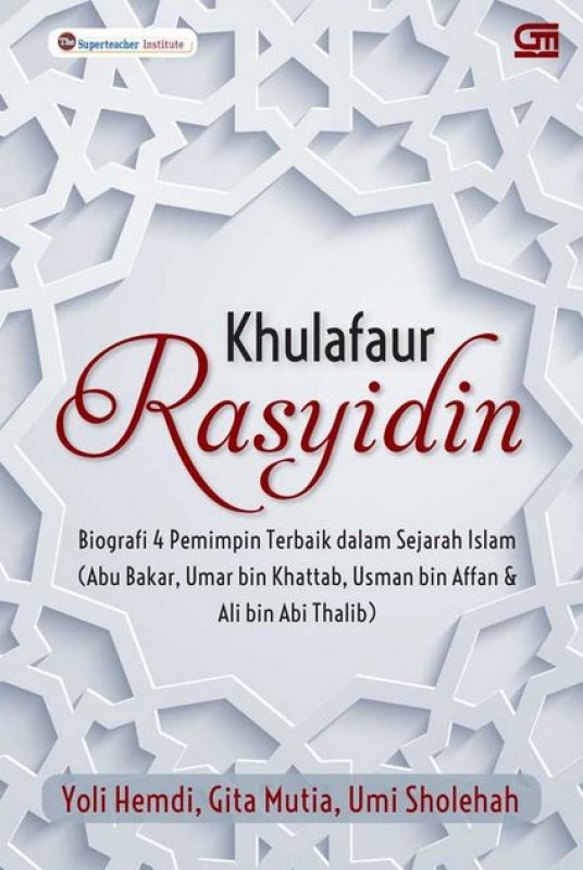 Cover Buku Khulafaur Rasyidin (Biografi 4 pemimpin Terbaik dalam Sejarah Islam)