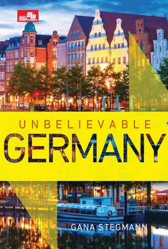 Cover Buku Unbelievable Germany