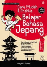 Cara Mudah & Praktis Belajar Bahasa Jepang edisi revisi