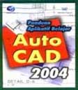 Cover Buku Panduan Aplikatif Belajar Autocad 2004 (I/2)