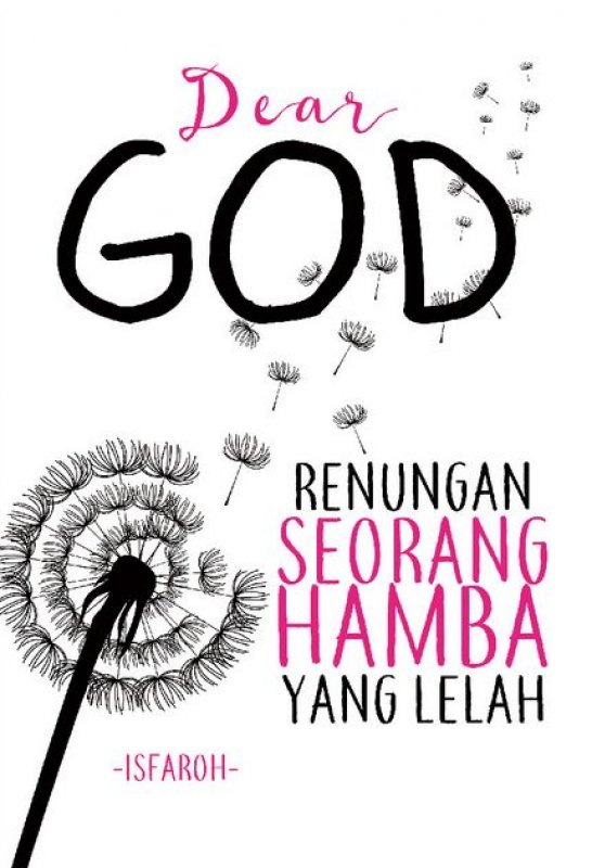 Cover Buku Dear God: Renungan Seorang Hamba Yang Lelah