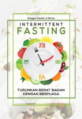 Intermittent Fasting: Turunkan Berat Badan Dengan Berpuasa