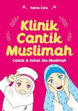 Klinik Cantik Muslimah: Cantik & Sehat Ala Muslimah